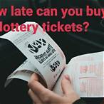 what time can i buy lottery tickets until